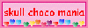 skull choko mania